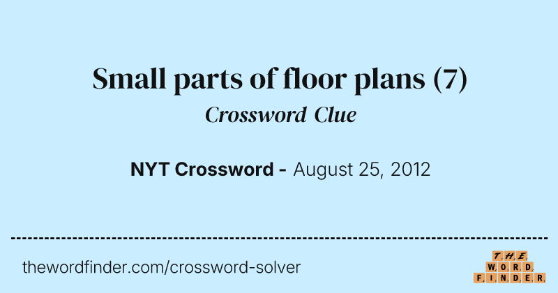 Small parts of floor plans crossword clue image