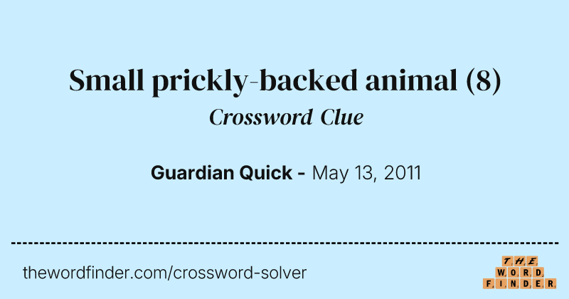Small prickly-backed animal crossword clue image
