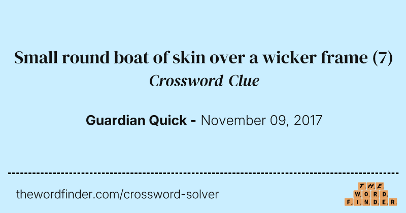 Small round boat of skin over a wicker frame crossword clue image