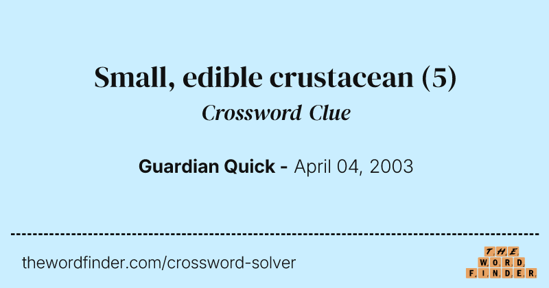 Small, edible crustacean crossword clue image