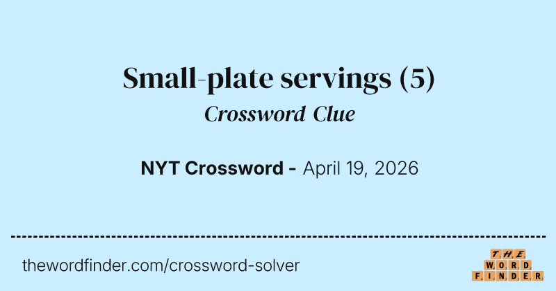 Small-plate servings crossword clue image