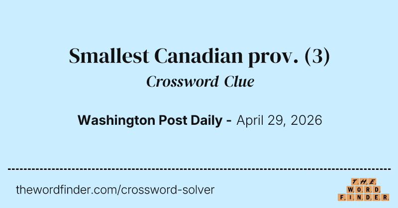 Smallest Canadian prov. crossword clue image
