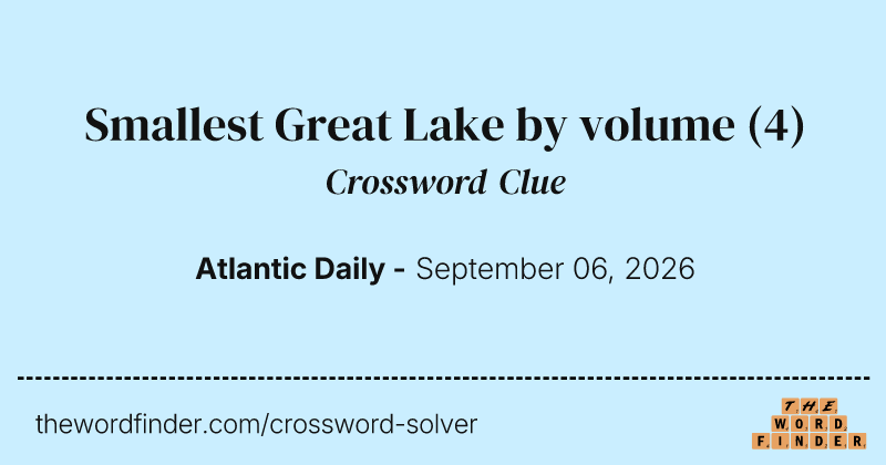 Smallest Great Lake by volume crossword clue image