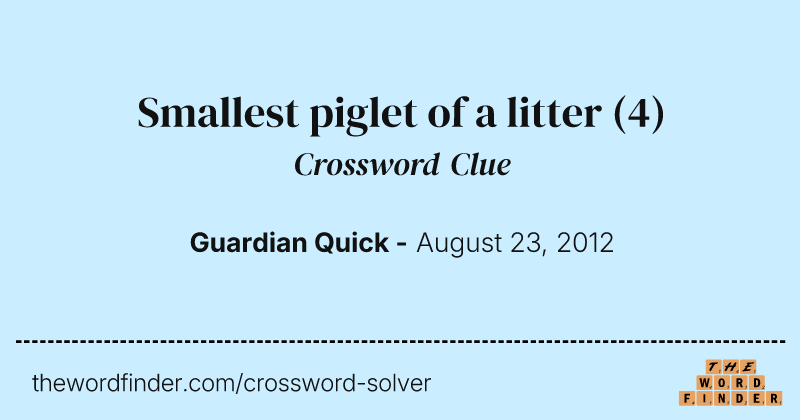 Smallest piglet of a litter crossword clue image