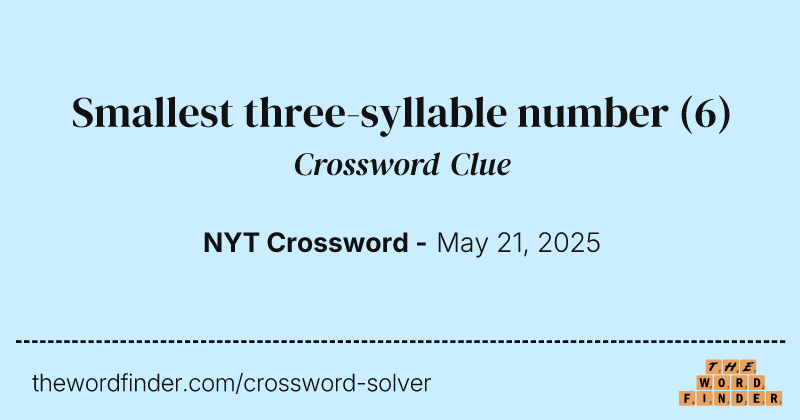 Smallest three-syllable number crossword clue image