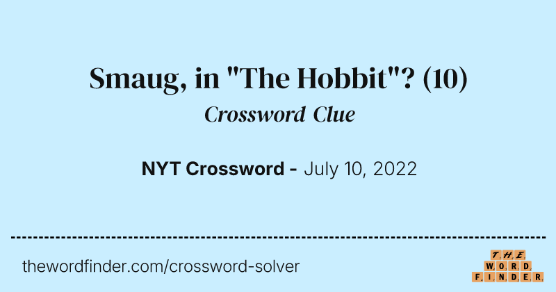Smaug, in "The Hobbit"? crossword clue image