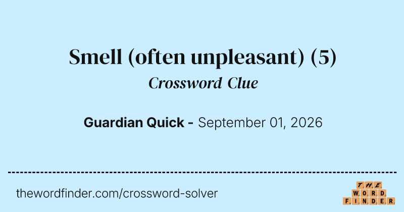Smell (often unpleasant) crossword clue image