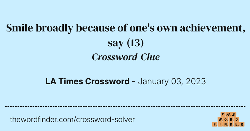 Smile broadly because of one's own achievement, say crossword clue image