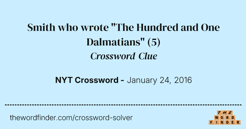 Smith who wrote "The Hundred and One Dalmatians" crossword clue image