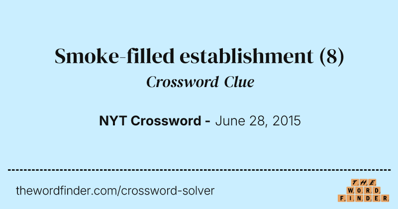 Smoke-filled establishment crossword clue image