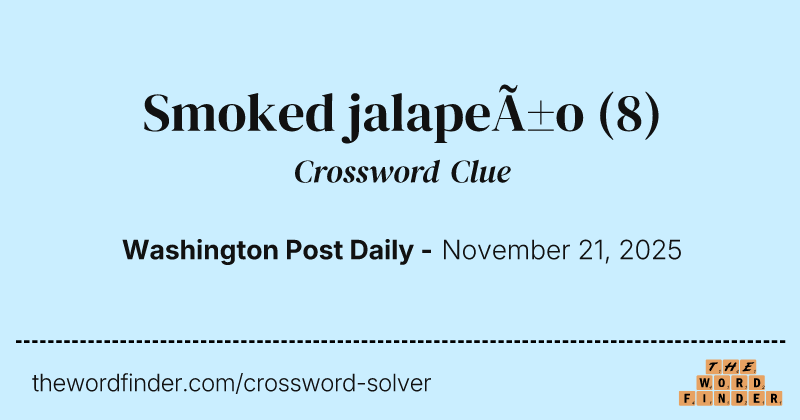 Smoked jalapeño crossword clue image