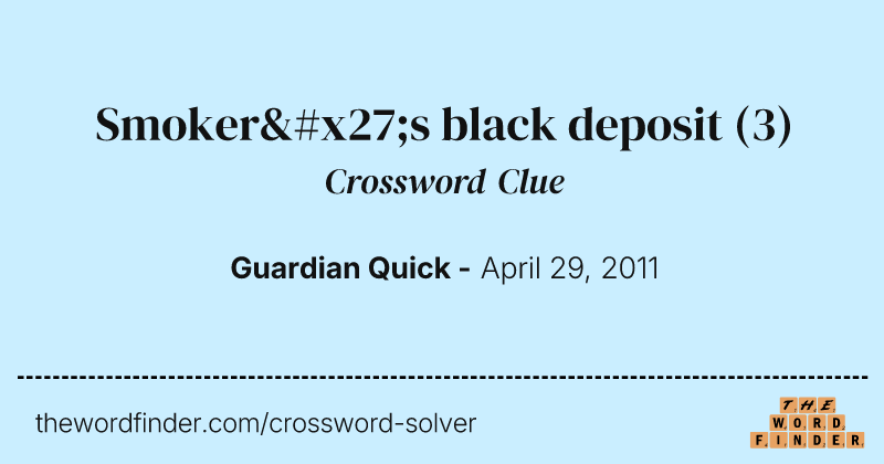 Smoker's black deposit crossword clue image