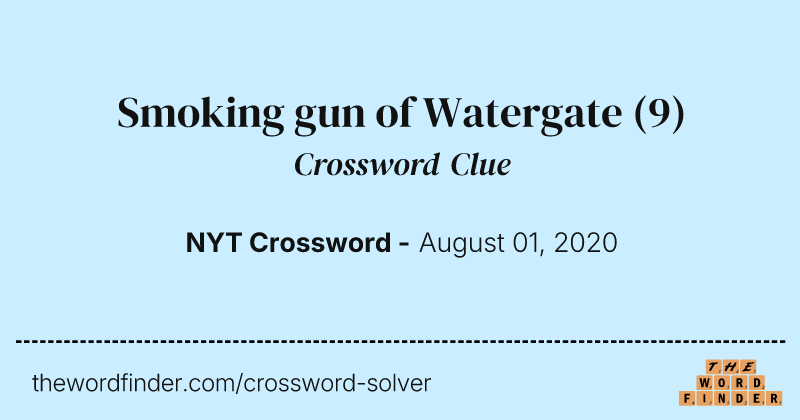 Smoking gun of Watergate crossword clue image