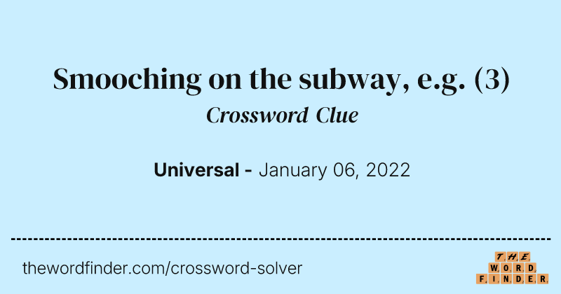 Smooching on the subway, e.g. crossword clue image