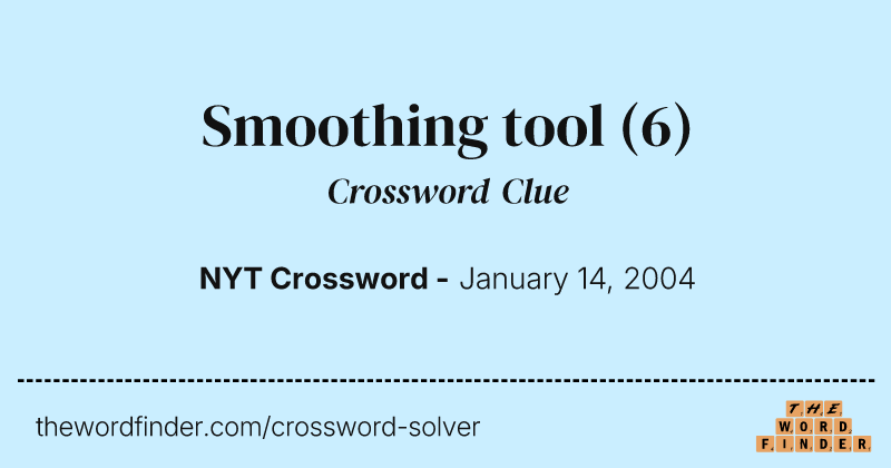 Smoothing tool crossword clue image