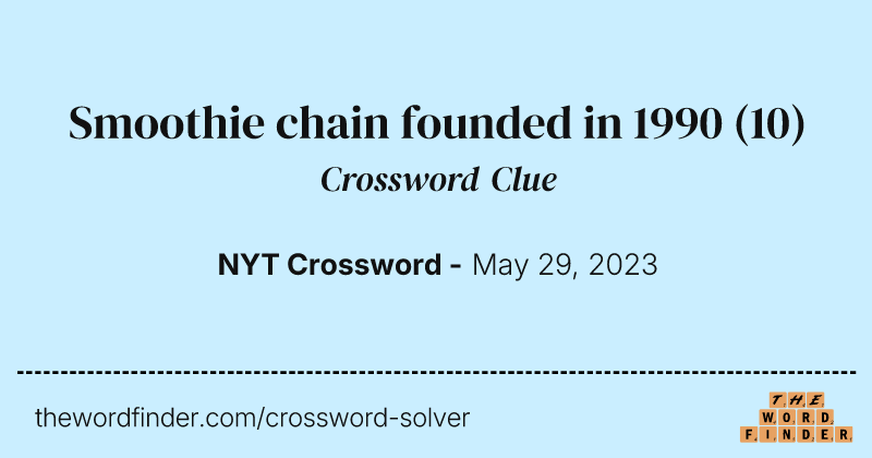 Smoothie chain founded in 1990 crossword clue image