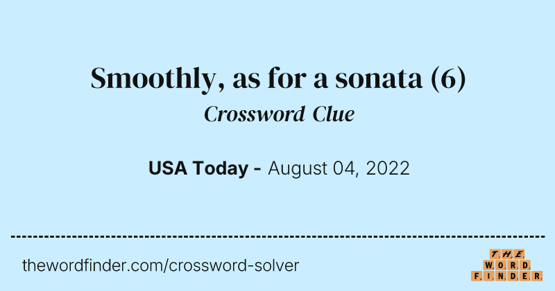 Smoothly, as for a sonata crossword clue image