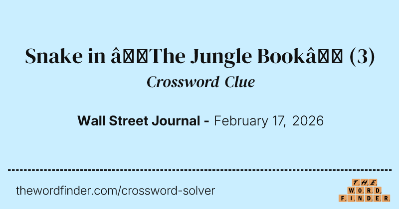 Snake in “The Jungle Book” crossword clue image
