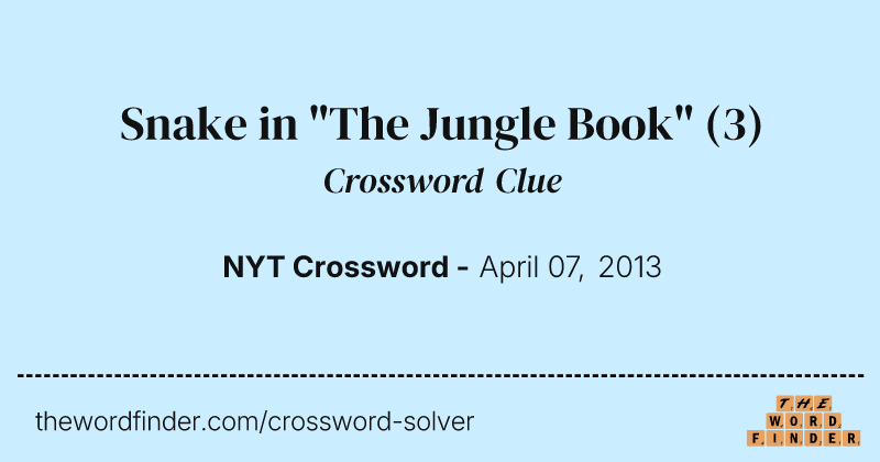 Snake in "The Jungle Book" crossword clue image