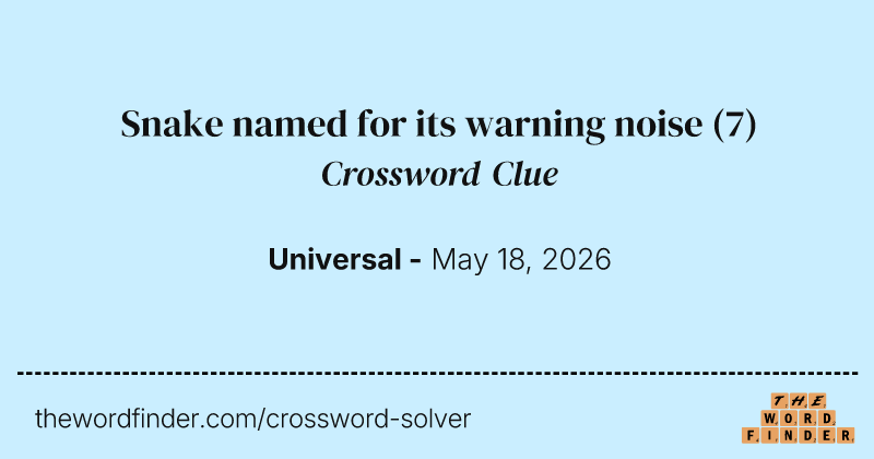 Snake named for its warning noise crossword clue image