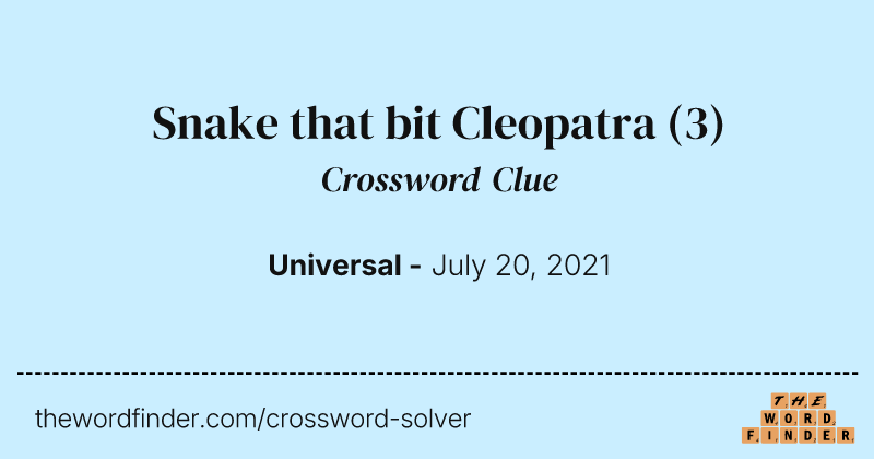 Snake that bit Cleopatra crossword clue image