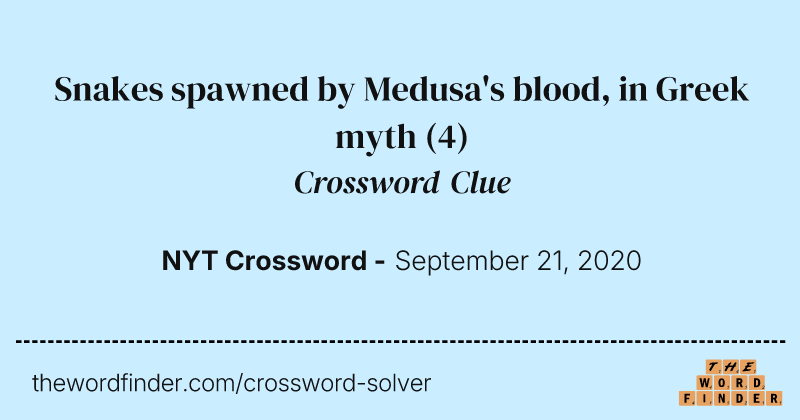 Snakes spawned by Medusa's blood, in Greek myth crossword clue image