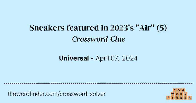 Sneakers featured in 2023's "Air" crossword clue image