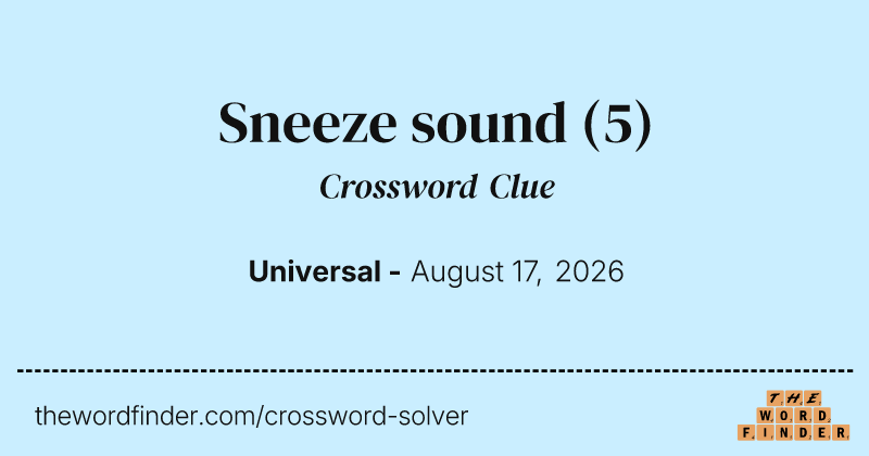 Sneeze sound crossword clue image