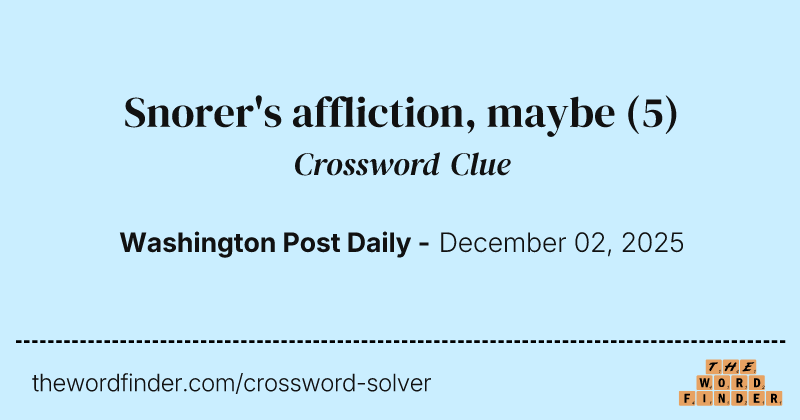 Snorer's affliction, maybe crossword clue image