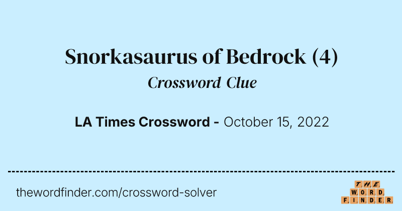 Snorkasaurus of Bedrock crossword clue image