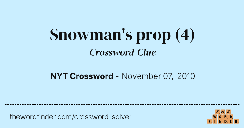 Snowman's prop crossword clue image
