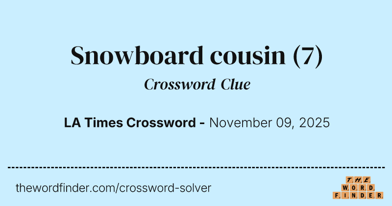 Snowboard cousin crossword clue image