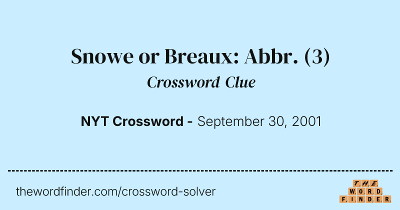 Snowe or Breaux: Abbr. crossword clue image