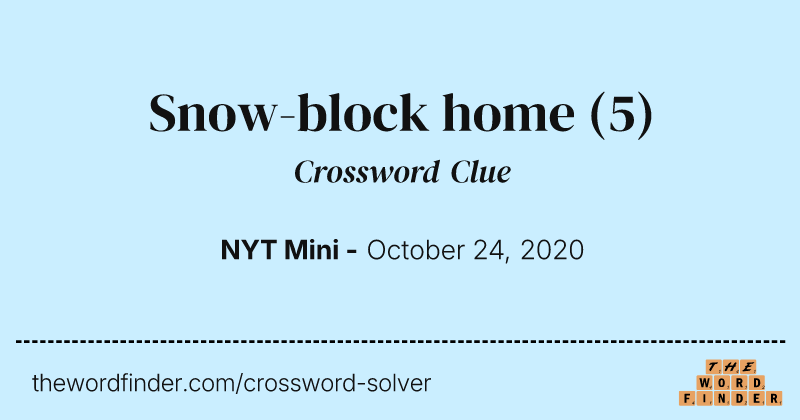 Snow-block home crossword clue image