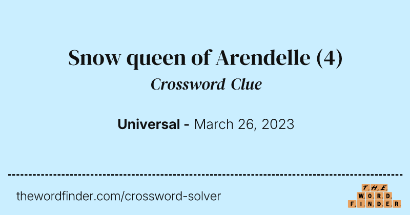 Snow queen of Arendelle crossword clue image