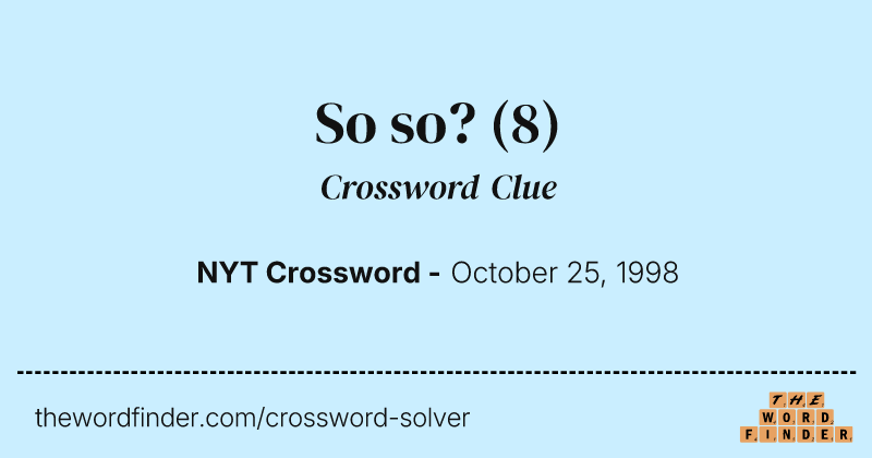 So so? crossword clue image
