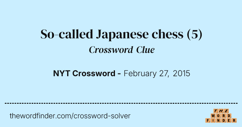 So-called Japanese chess crossword clue image