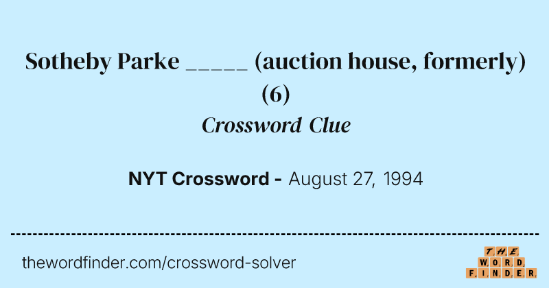 Sotheby Parke _____ (auction house, formerly) crossword clue image