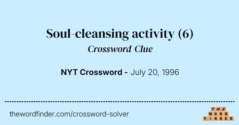 Soul-cleansing activity crossword clue image