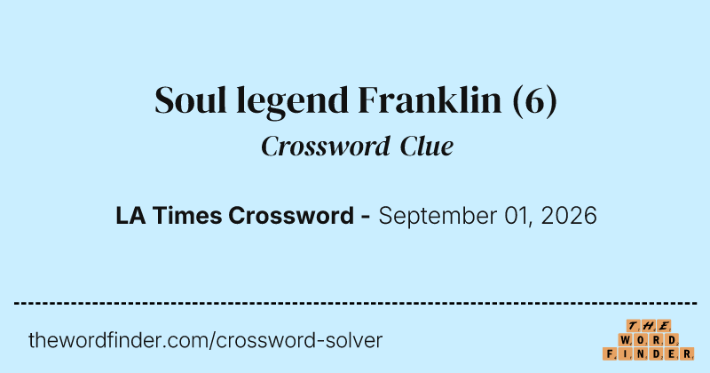Soul legend Franklin crossword clue image