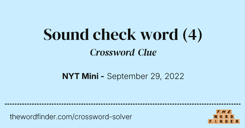 Sound check word crossword clue image