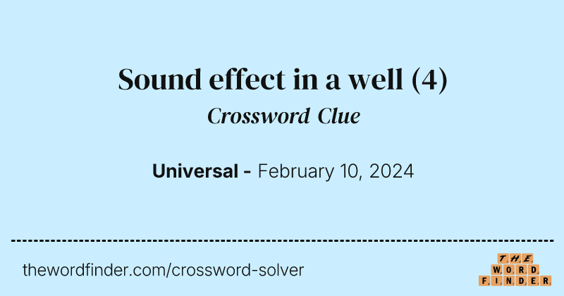 Sound effect in a well crossword clue image