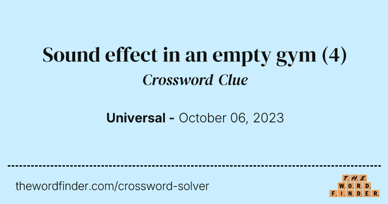Sound effect in an empty gym crossword clue image