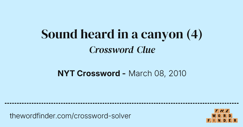 Sound heard in a canyon crossword clue image