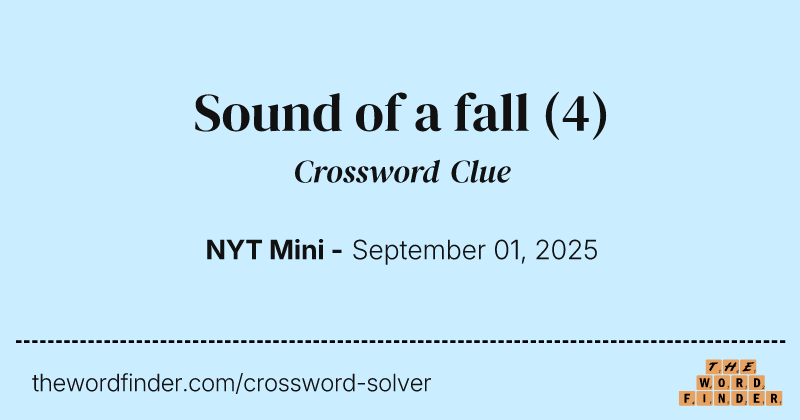 Sound of a fall crossword clue image