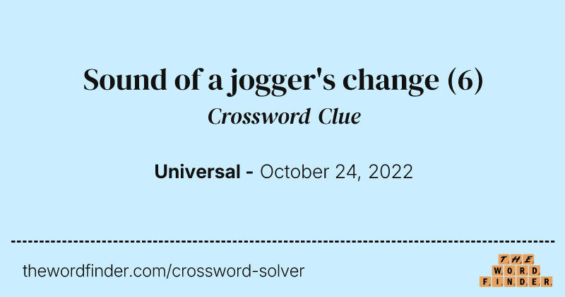 Sound of a jogger's change crossword clue image