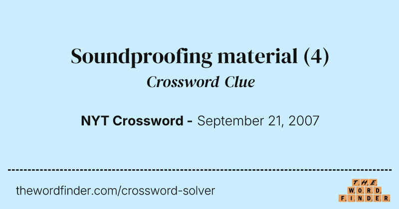 Soundproofing material crossword clue image