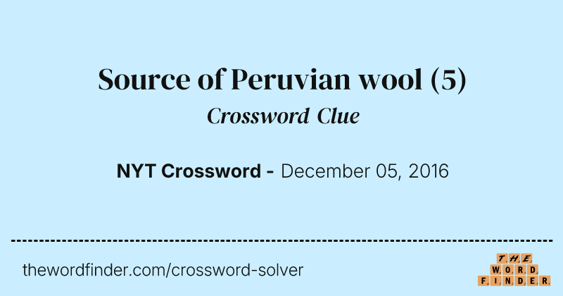 Source of Peruvian wool crossword clue image