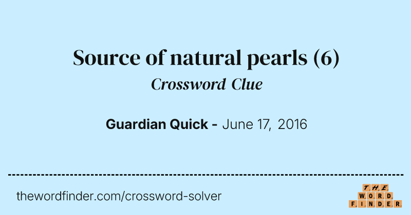 Source of natural pearls crossword clue image