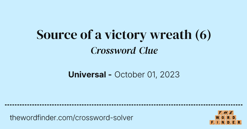 Source of a victory wreath crossword clue image
